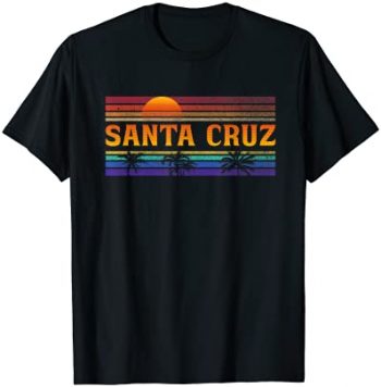 70er 80er en la ciudad de California Santa Cruz Camiseta